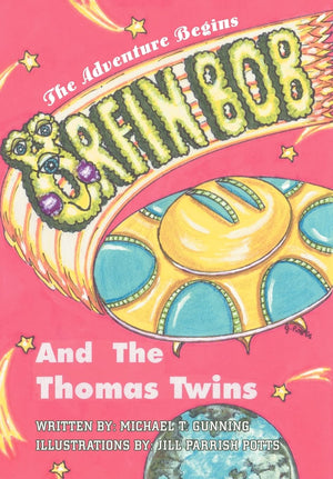 Orfin Bob and the Thomas Twins: The Adventure Begins,Used