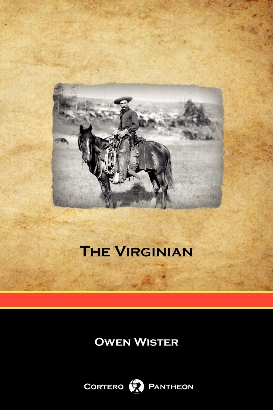 The Virginian (Cortero Pantheon Edition),Used