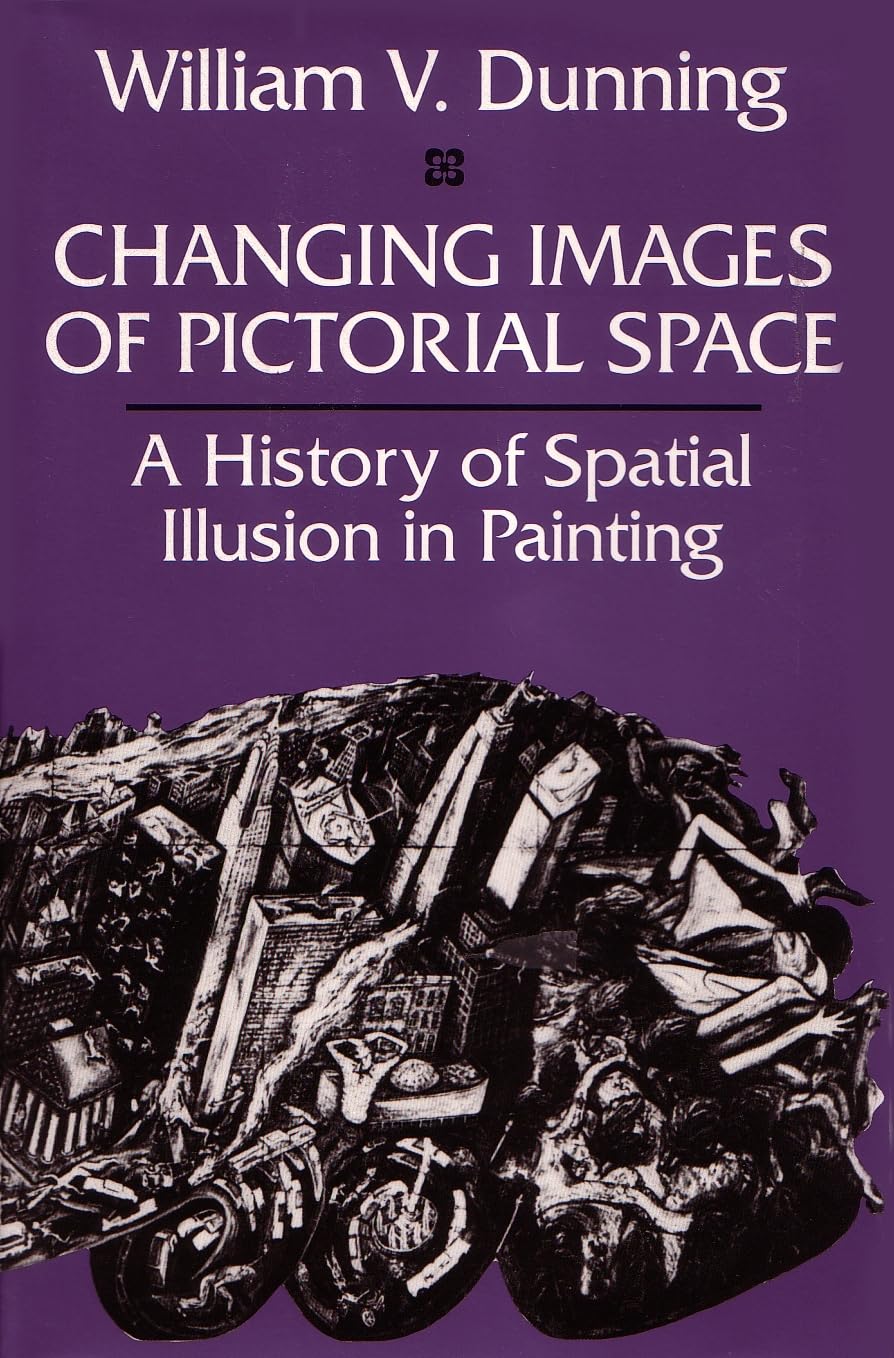 Changing Images of Pictorial Space: A History of Spatial Illusion in Painting,Used