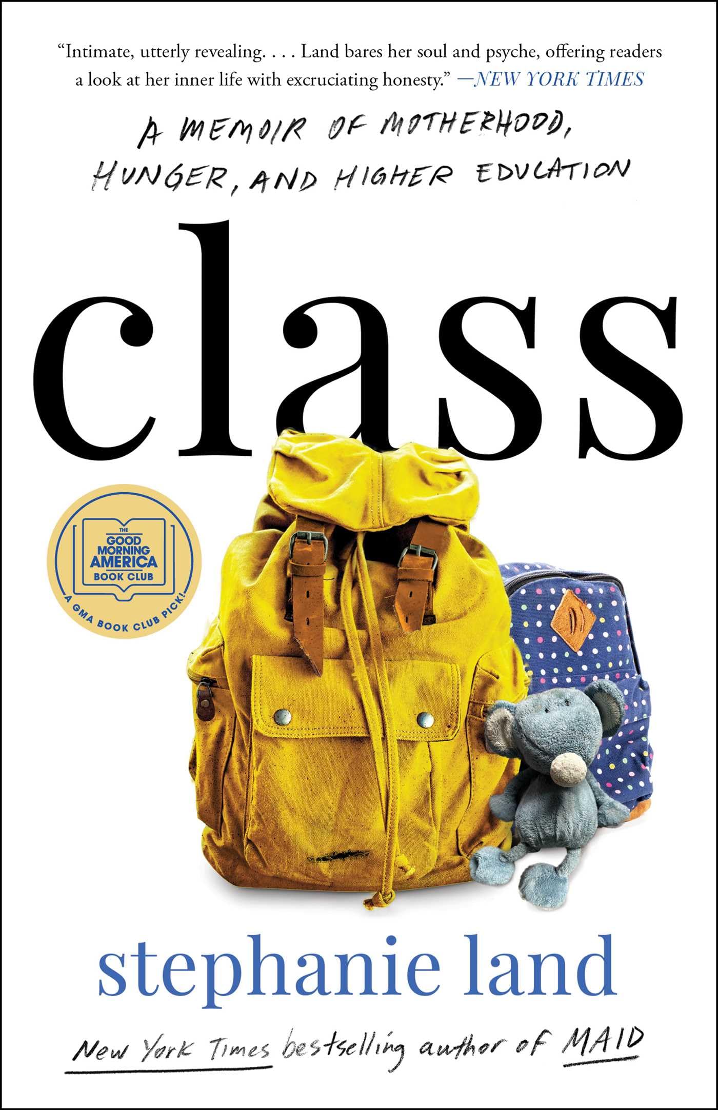 Class: A Memoir of Motherhood, Hunger, and Higher Education,New