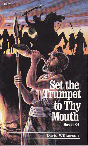 Set The Trumpet To Thy Mouth,New