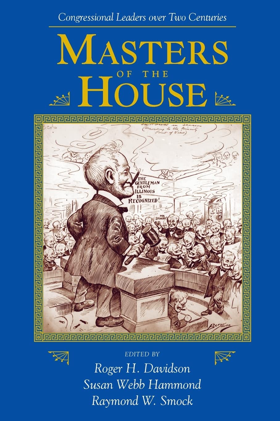 Masters Of The House: Congressional Leadership Over Two Centuries (Transforming American Politics),Used