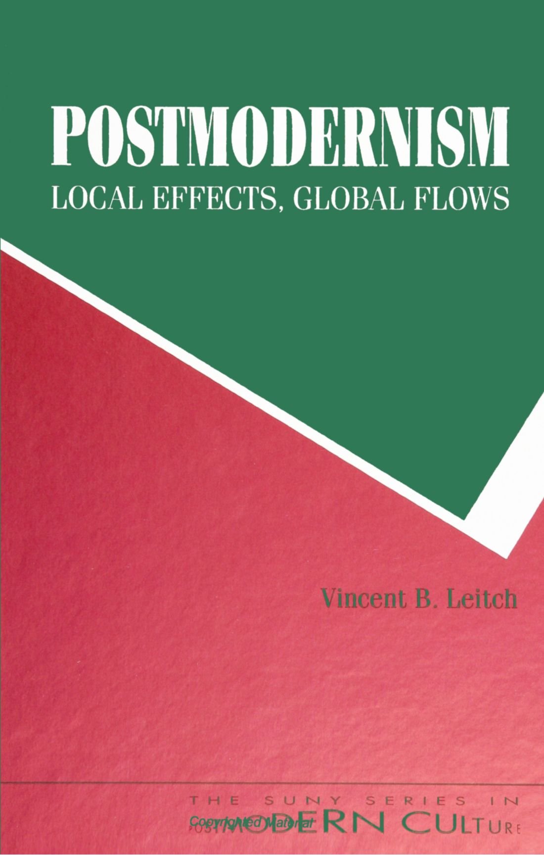 PostmodernismLocal Effects, Global Flows: Local Effects, Global Flows (SUNY Series in Postmodern Culture),Used