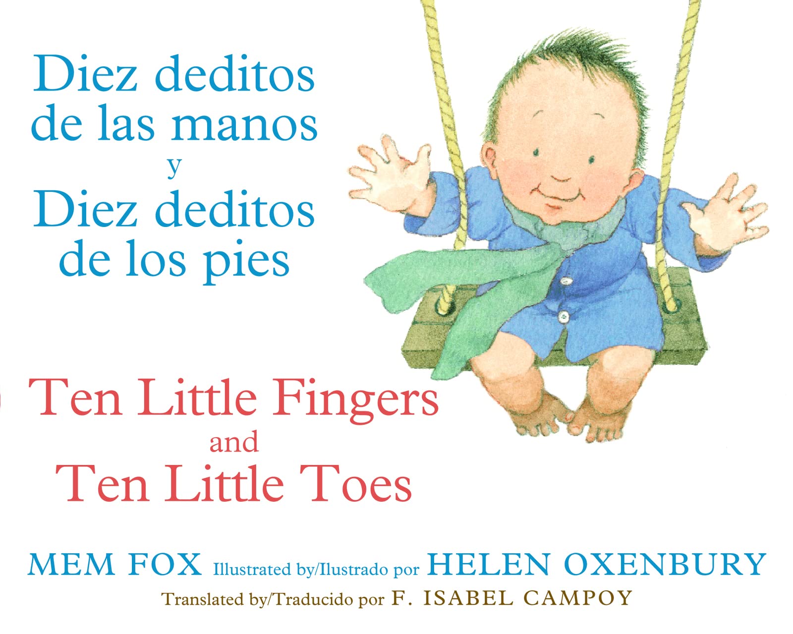 Diez deditos de las manos y Diez deditos de los pies / Ten Little Fingers and Ten Little Toes bilingual board book (Spanish and ,Used