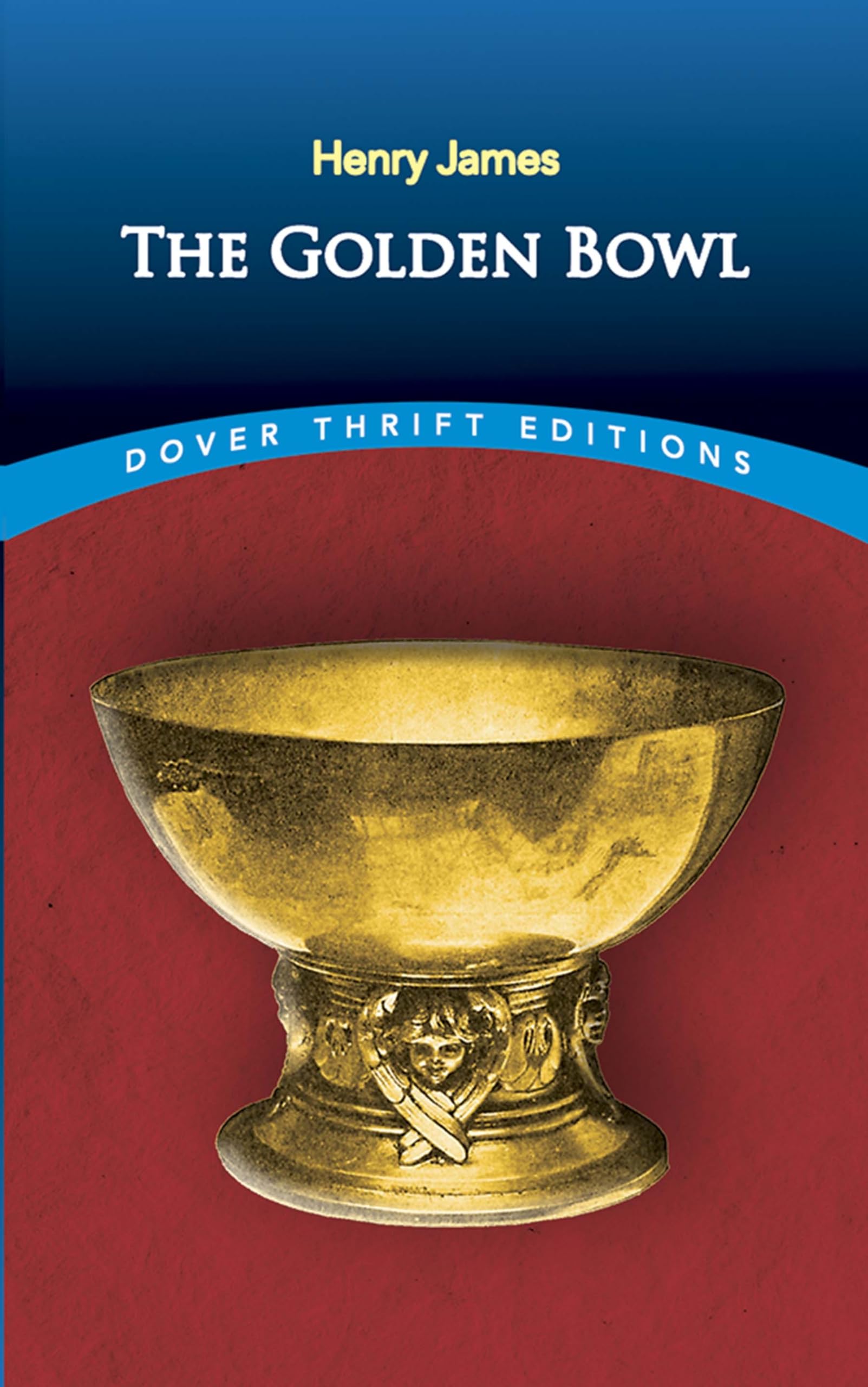 The Golden Bowl (Dover Thrift Editions: Classic Novels),Used