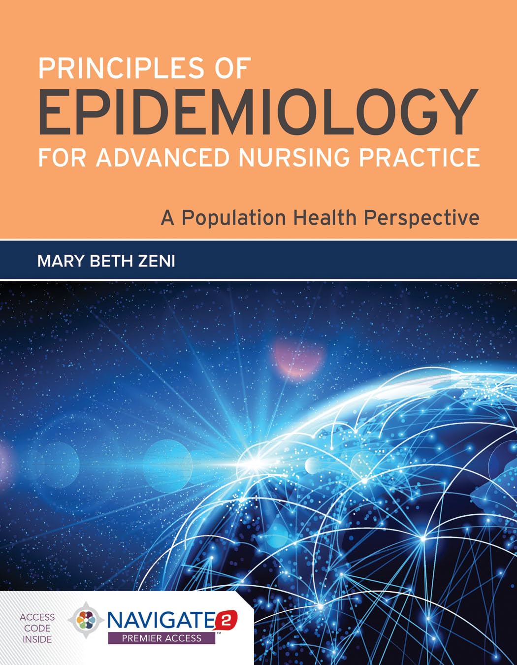 Principles of Epidemiology for Advanced Nursing Practice: A Population Health Perspective: A Population Health Perspective,Used