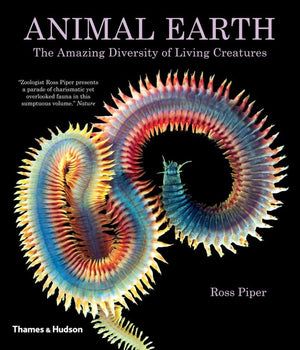Animal Earth: The Amazing Diversity Of Living Creatures
