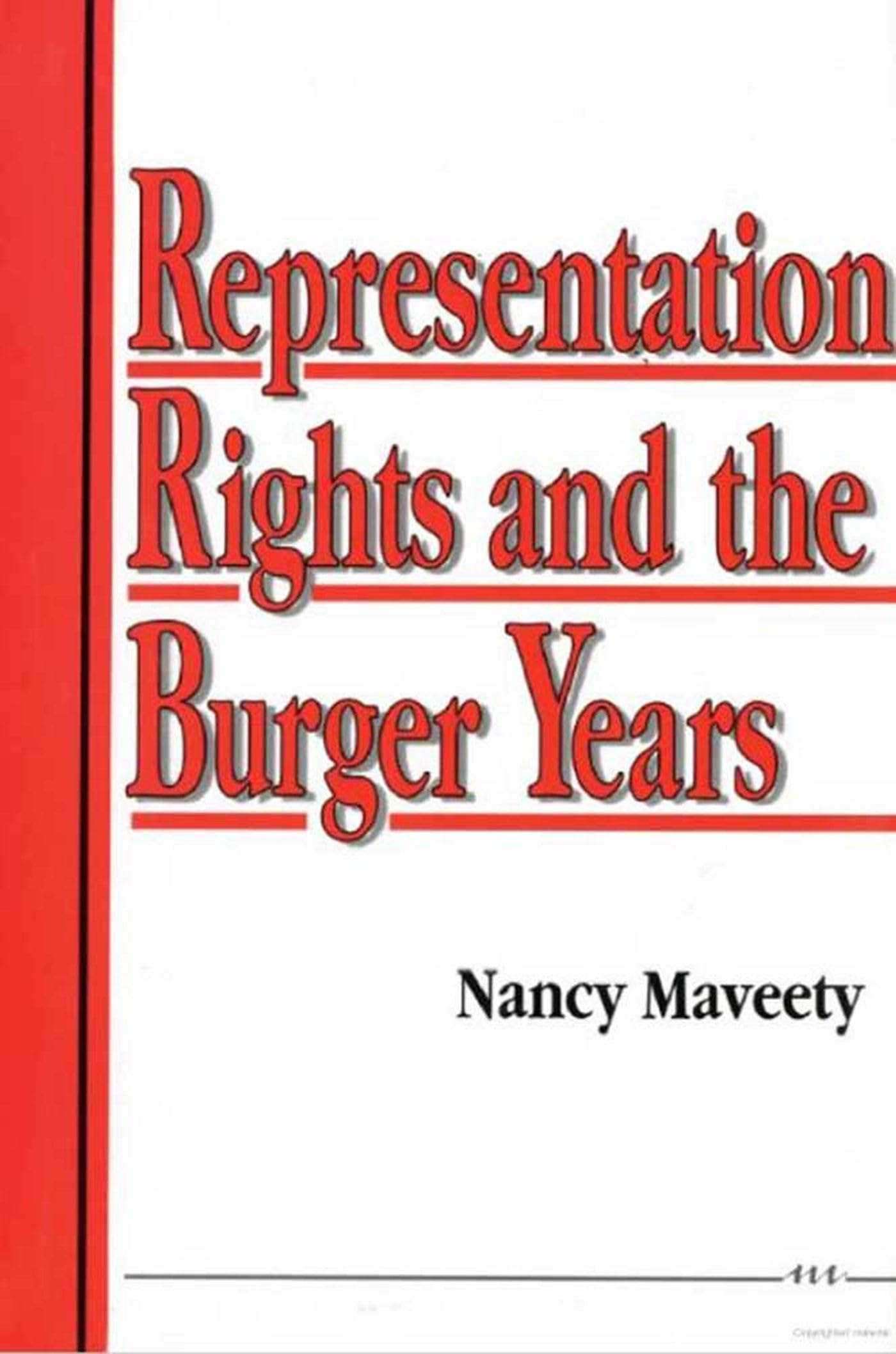 Representation Rights and the Burger Years,Used