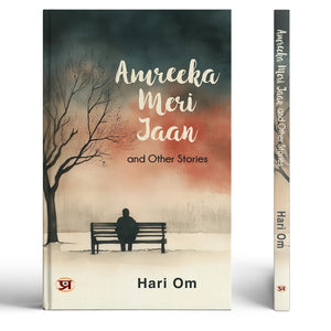 Amreeka Meri Jaan And Other Stories  Collection Of Such Stories Deeply Rooted In The Fabric Of Communal Dynamics, Yet Echoing Universal Human Experiences.