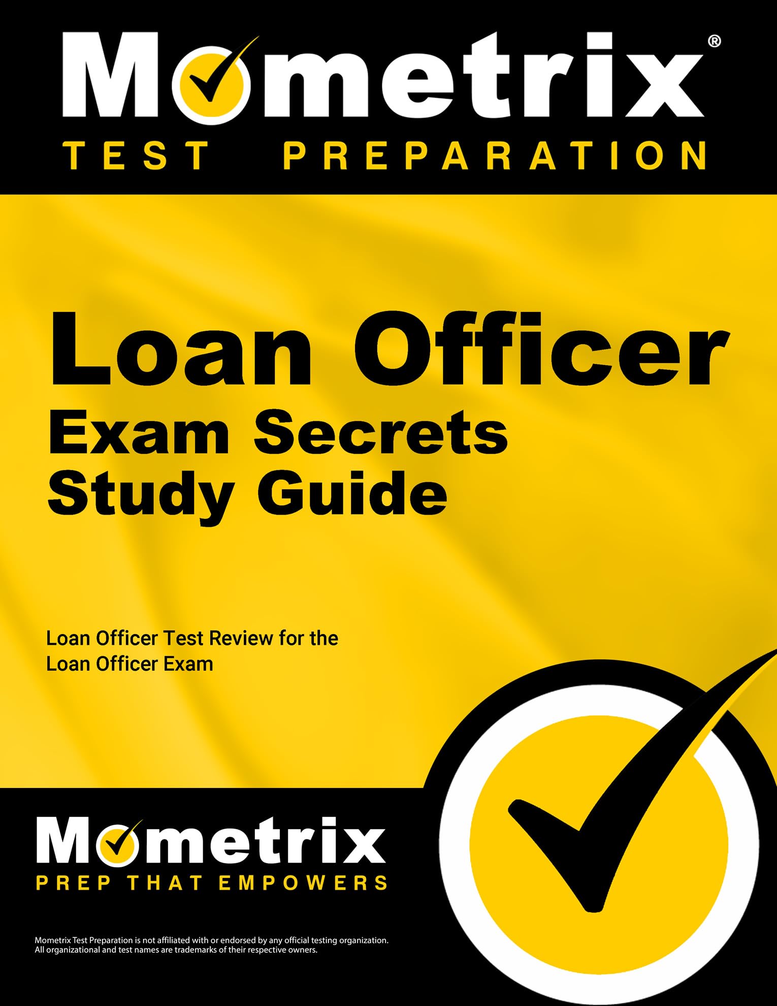 Loan Officer Exam Secrets Study Guide: Test Review for the Loan Officer Exam (Mometrix Secrets Study Guides),Used