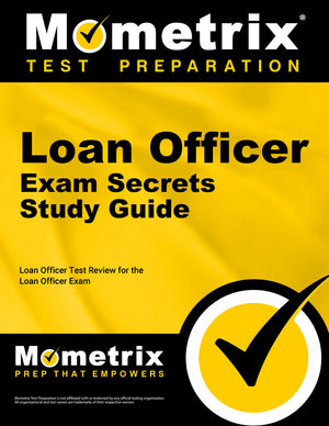 Loan Officer Exam Secrets Study Guide: Test Review for the Loan Officer Exam (Mometrix Secrets Study Guides),Used