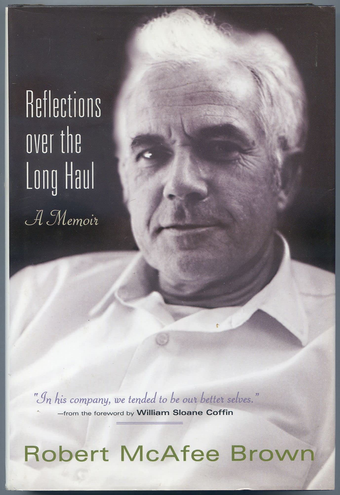 Reflections Over The Long Haul: A Memoir,Used