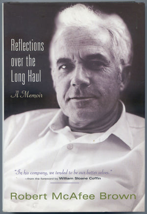 Reflections Over The Long Haul: A Memoir,Used