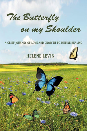 The Butterfly on my Shoulder: A Grief Journey of Love and Growth to Inspire Healing,Used