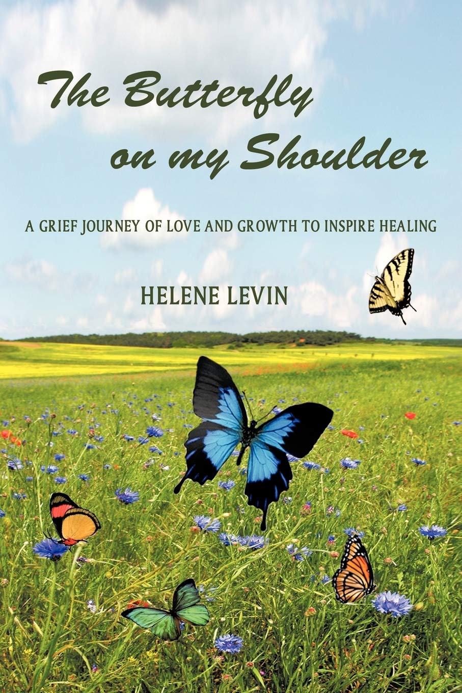 The Butterfly on my Shoulder: A Grief Journey of Love and Growth to Inspire Healing,Used