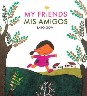 My Friends/Mis Amigos (Taro Gomi),New