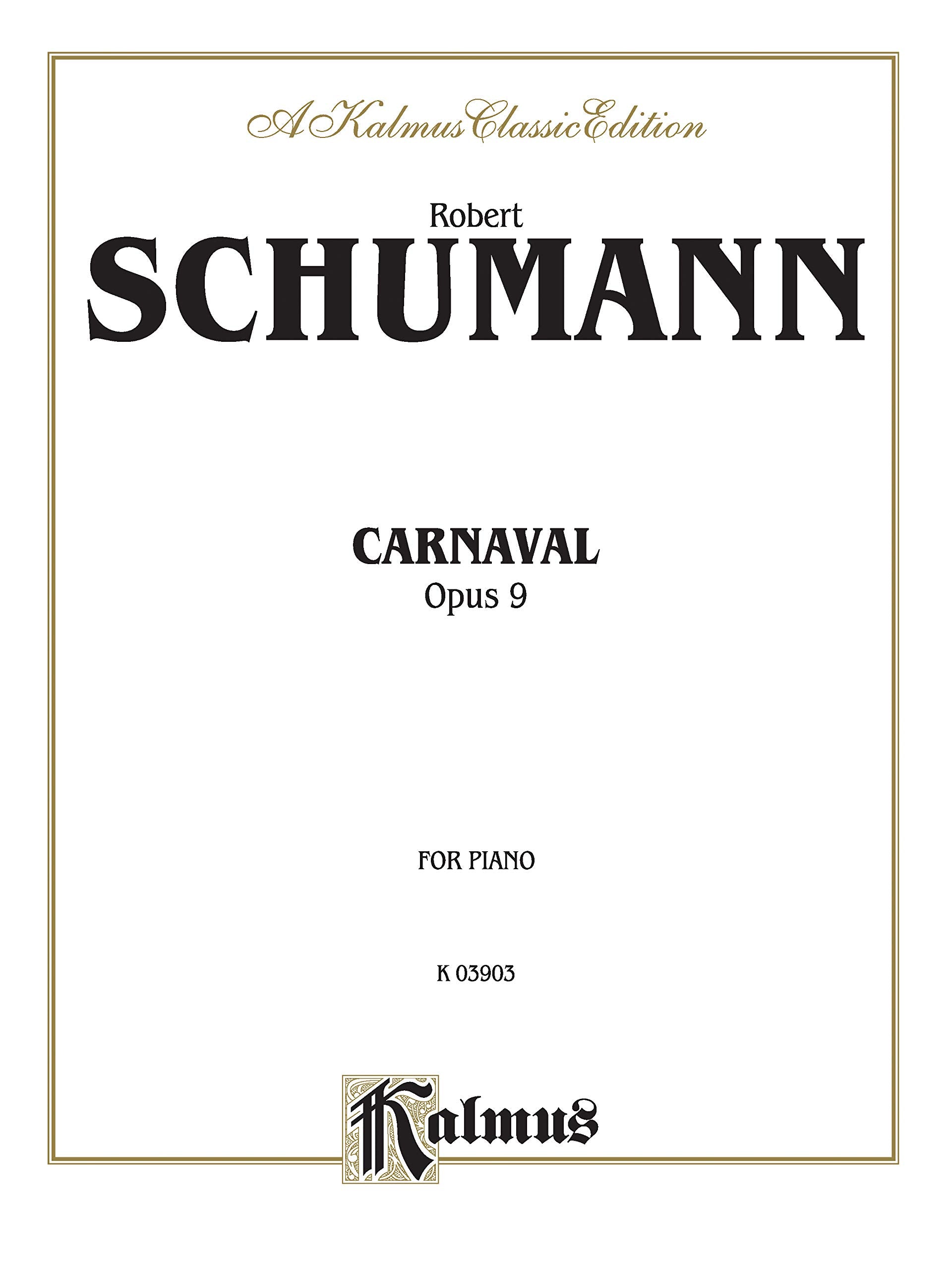 Carnaval (Scnes Mignonnes sur Quatre Notes), Op. 9 (Kalmus Edition),Used