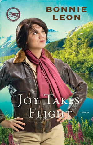 Joy Takes Flight: A Novel (Alaskan Skies),Used