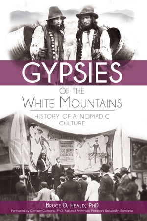 Gypsies Of The White Mountains:: History Of A Nomadic Culture,Used