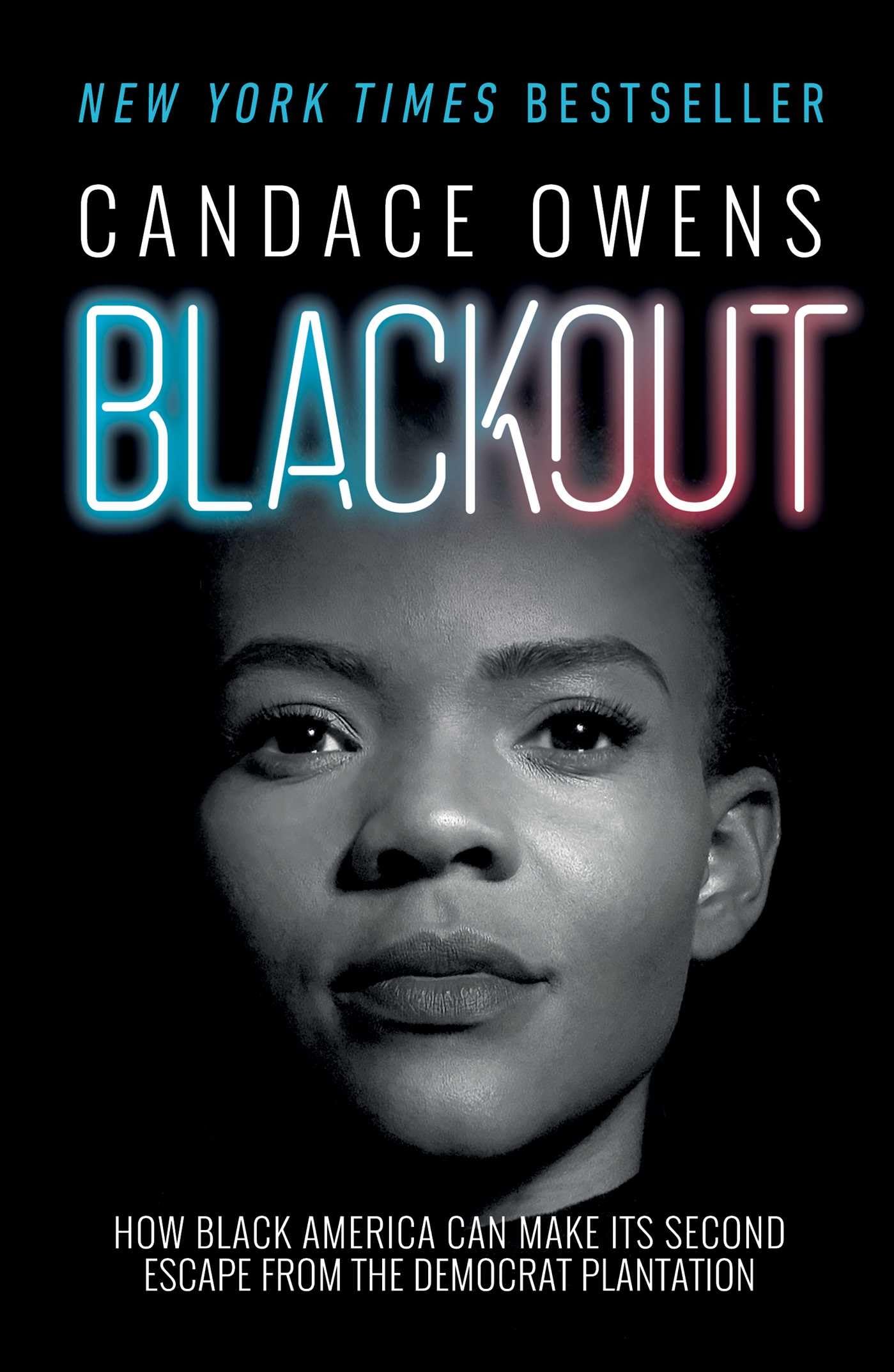 Blackout: How Black America Can Make Its Second Escape from the Democrat Plantation,Used