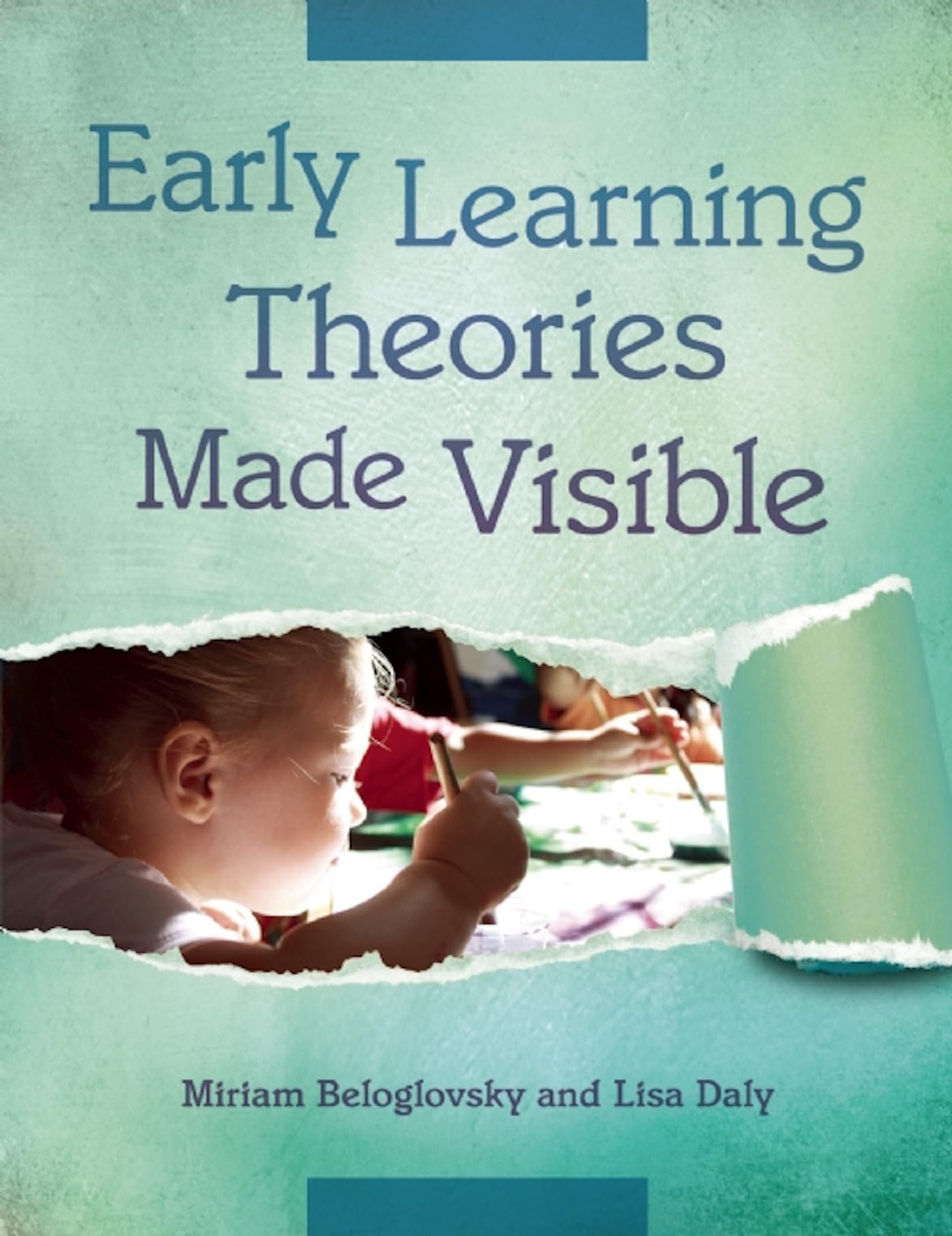 Early Learning Theories Made Visible,Used