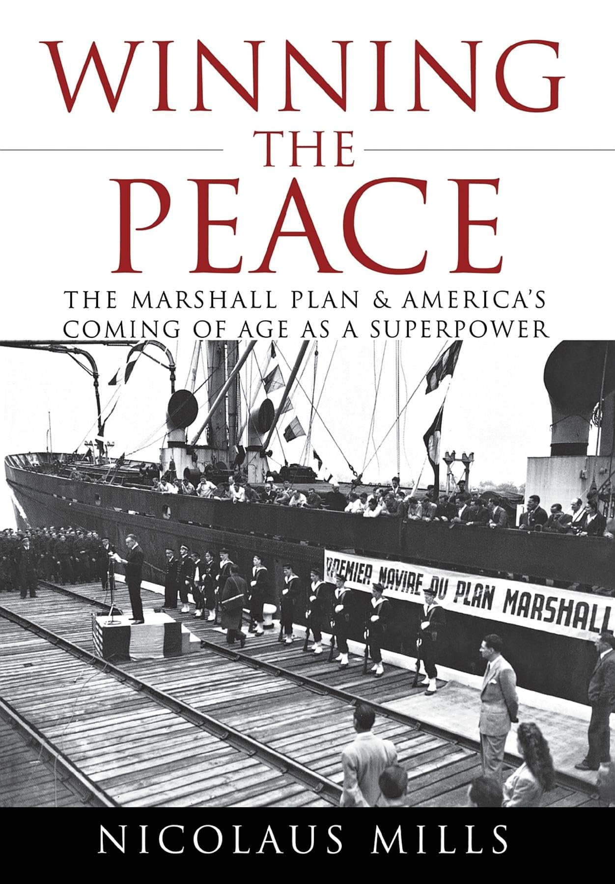 Winning the Peace: The Marshall Plan and America's Coming of Age as a Superpower,Used