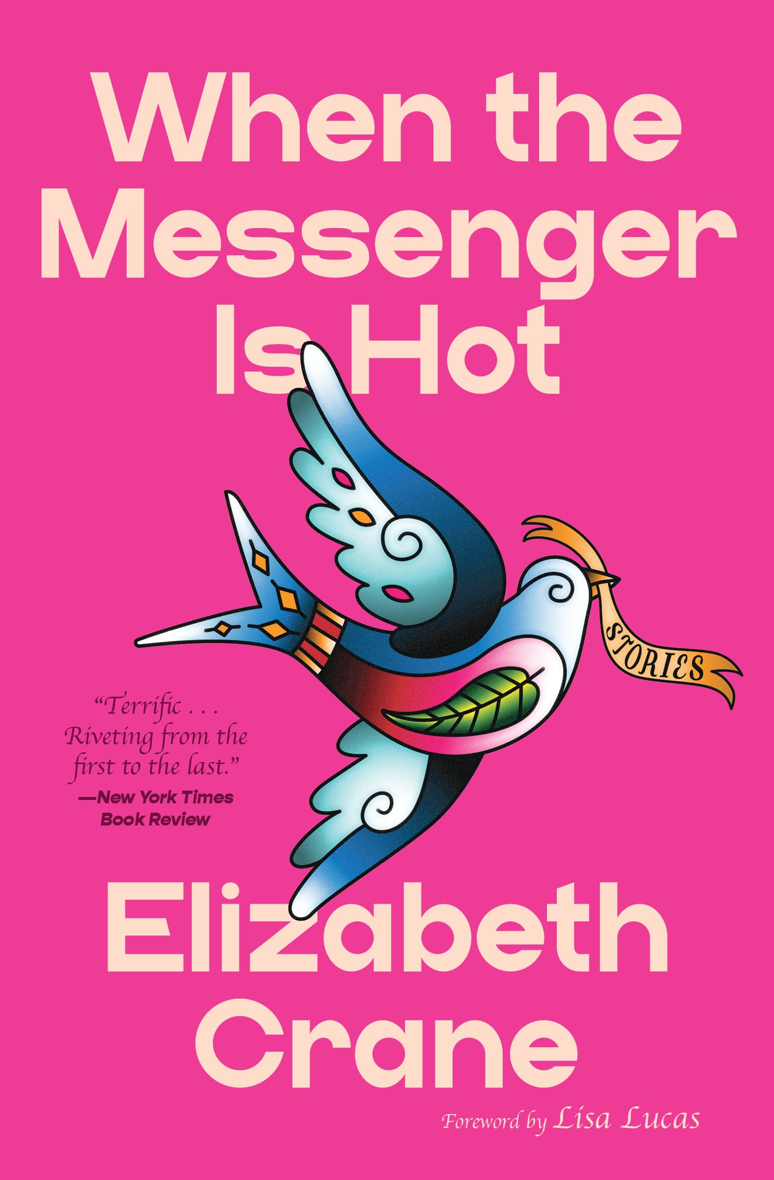When The Messenger Is Hot: Stories