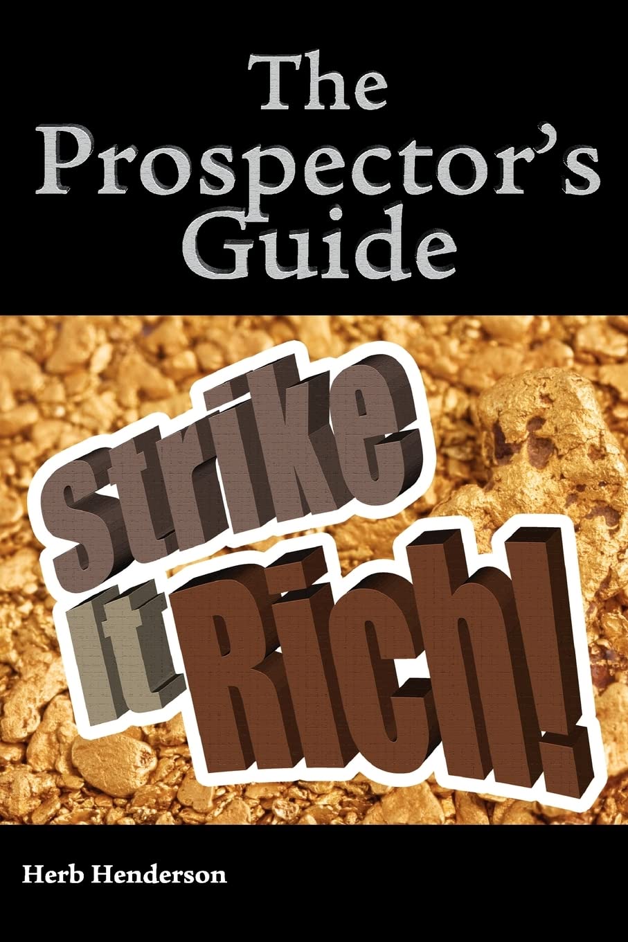 the prospector's guide strike it rich !,Used