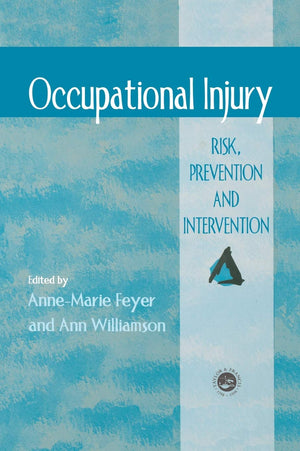 Occupational Injury: Risk, Prevention And Intervention,New