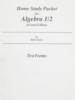 Home Study Packet for Algebra 1/2, Test Forms, 2nd Edition,Used