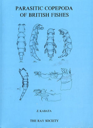 Parasitic Copepoda of British Fishes (Ray Society Publications),Used