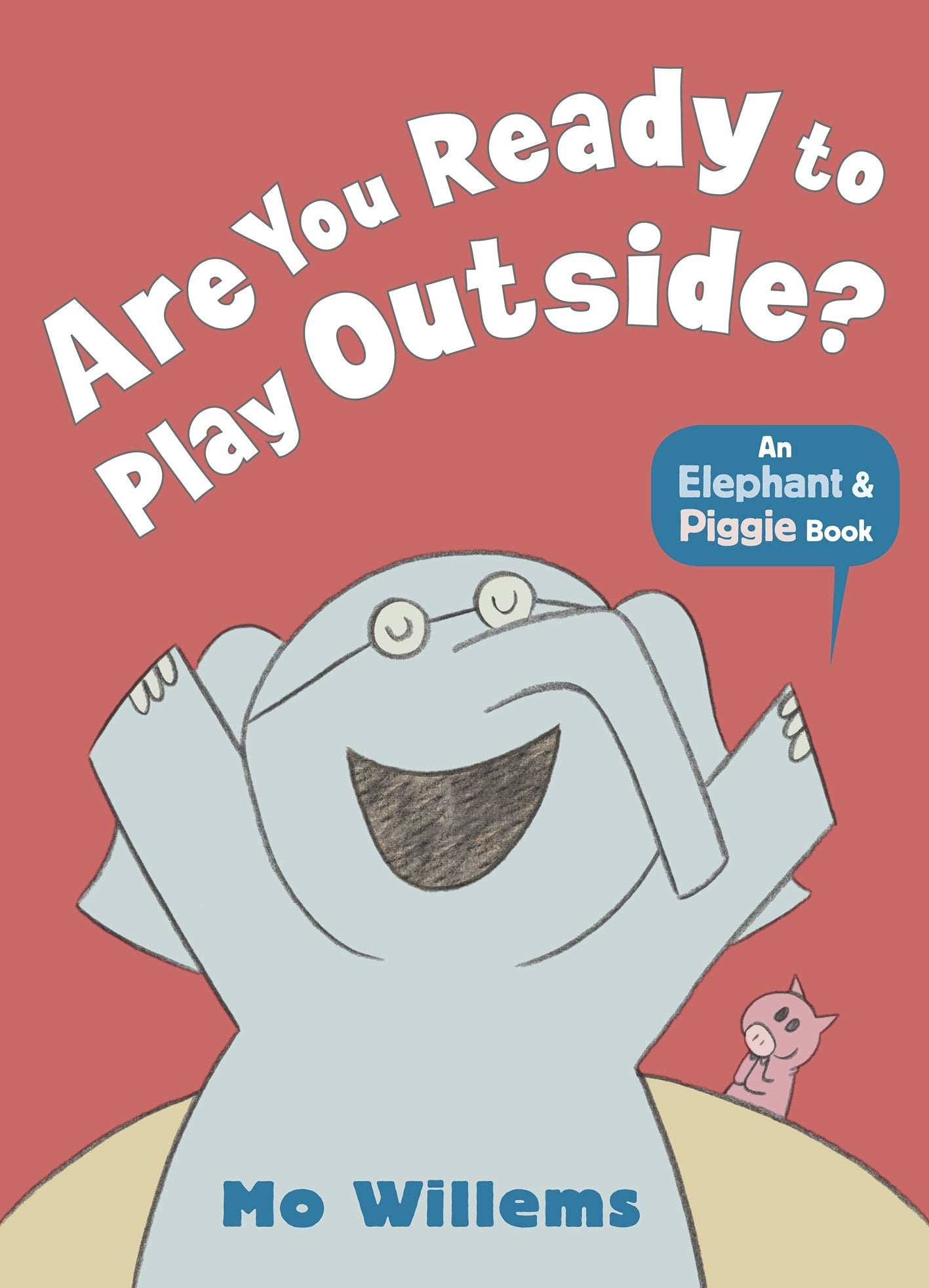 Are You Ready to Play Outside? by Mo Willems (20130905),Used
