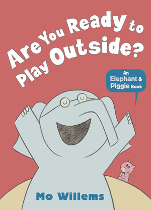 Are You Ready to Play Outside? by Mo Willems (20130905),Used