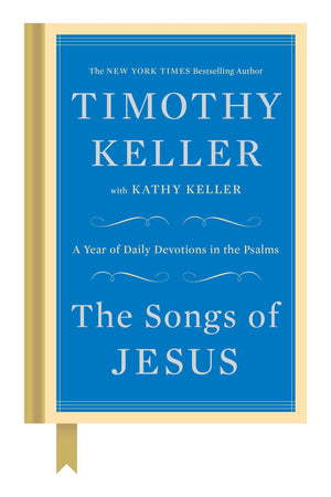 The Songs of Jesus: A Year of Daily Devotions in the Psalms,Used