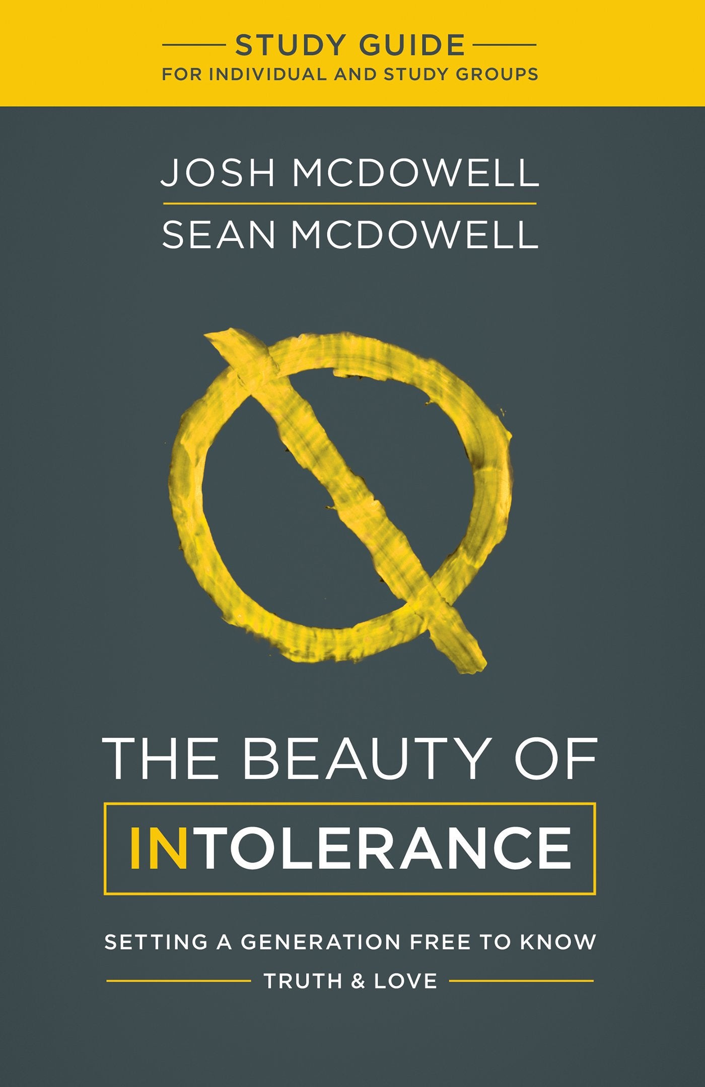 The Beauty of Intolerance Study Guide,Used