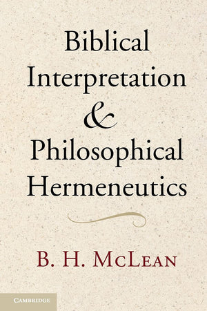 Biblical Interpretation And Philosophical Hermeneutics