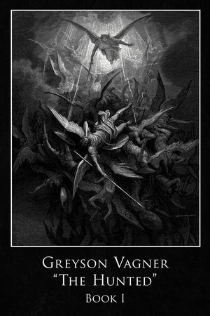 Greyson Vagner 'The Hunted': Book I,Used