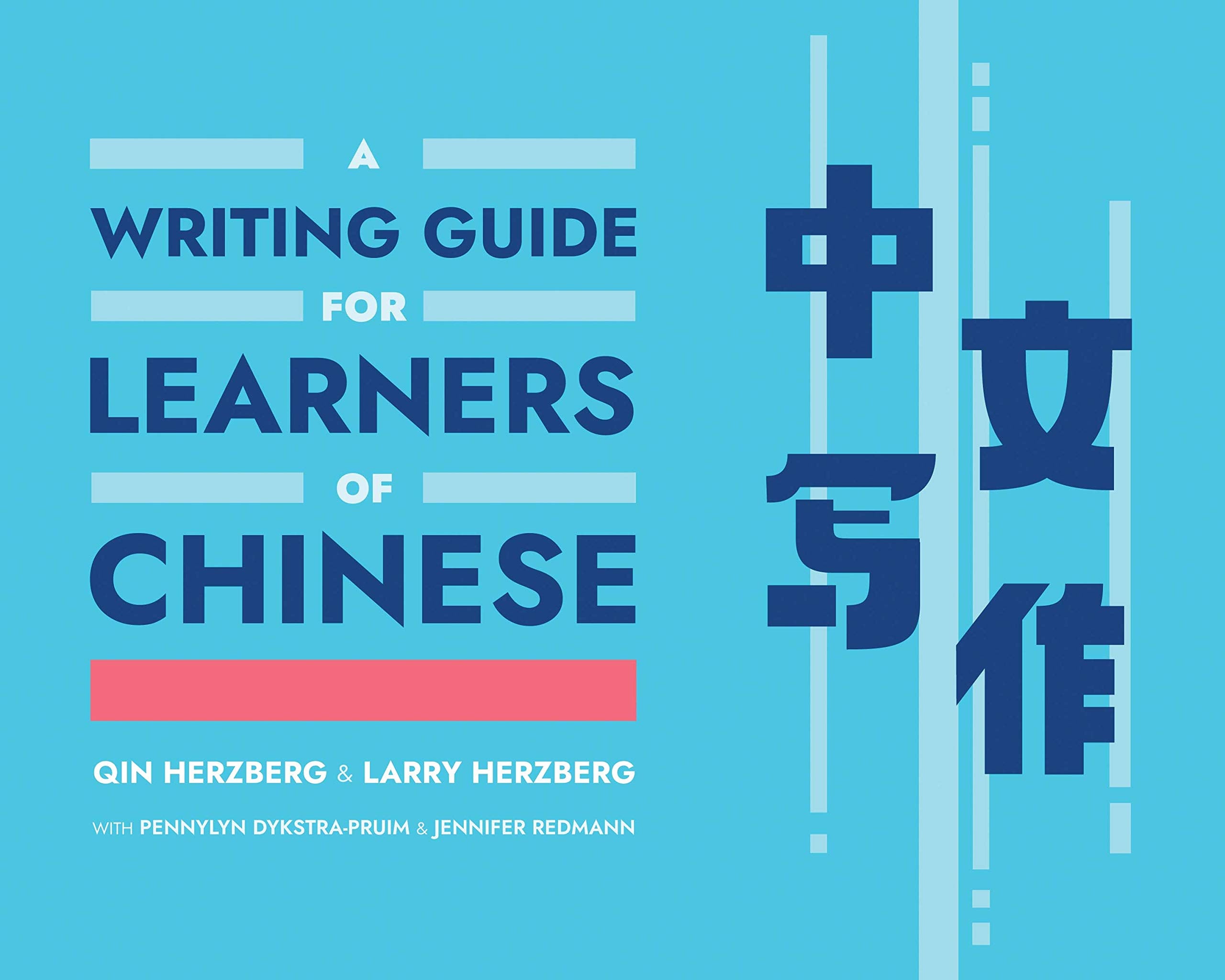 A Writing Guide for Learners of Chinese (World Language Writing Guides),New