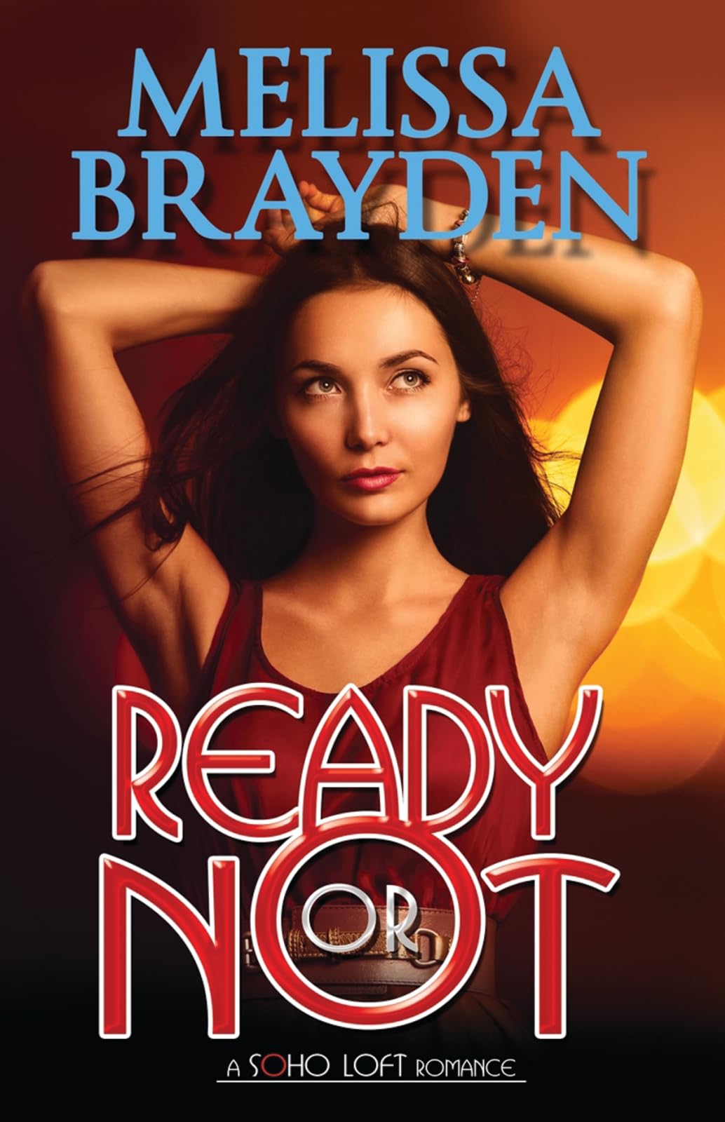 Ready Or Not (Soho Loft Romance),Used