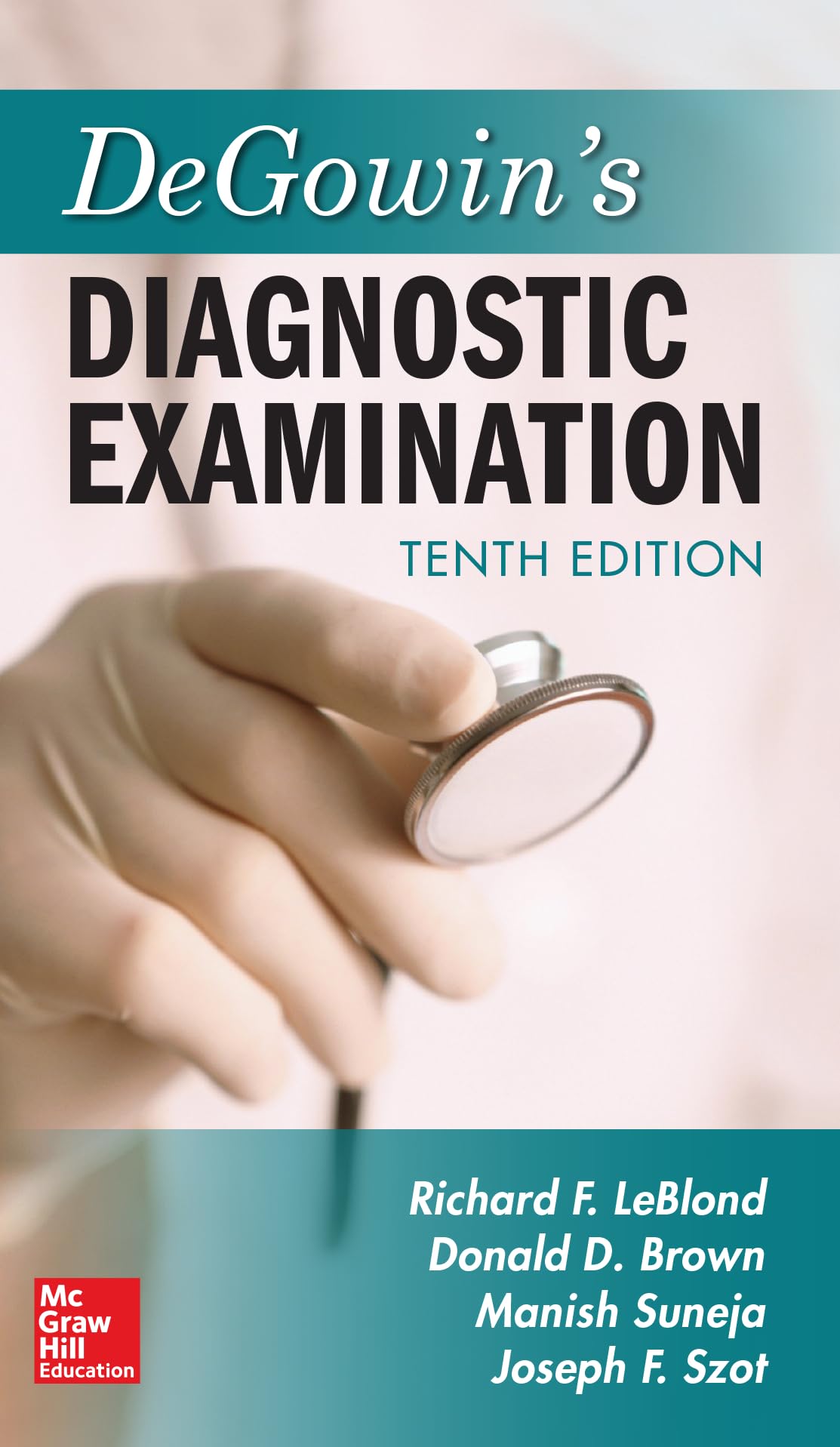 Degowin'S Diagnostic Examination, Tenth Edition (Lange),New