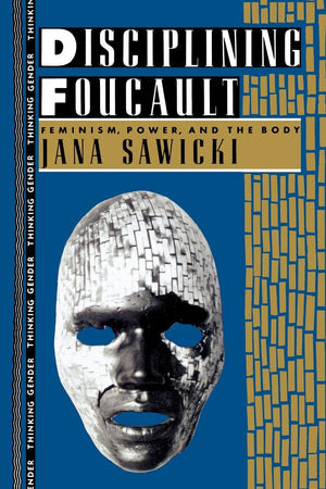 Disciplining Foucault (Thinking Gender),Used