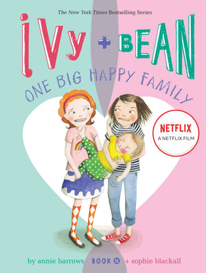 Ivy and Bean One Big Happy Family (Book 11): (Funny Chapter Book for First to Fourth Grade; Best Friends Forever Book) (Ivy and ,Used