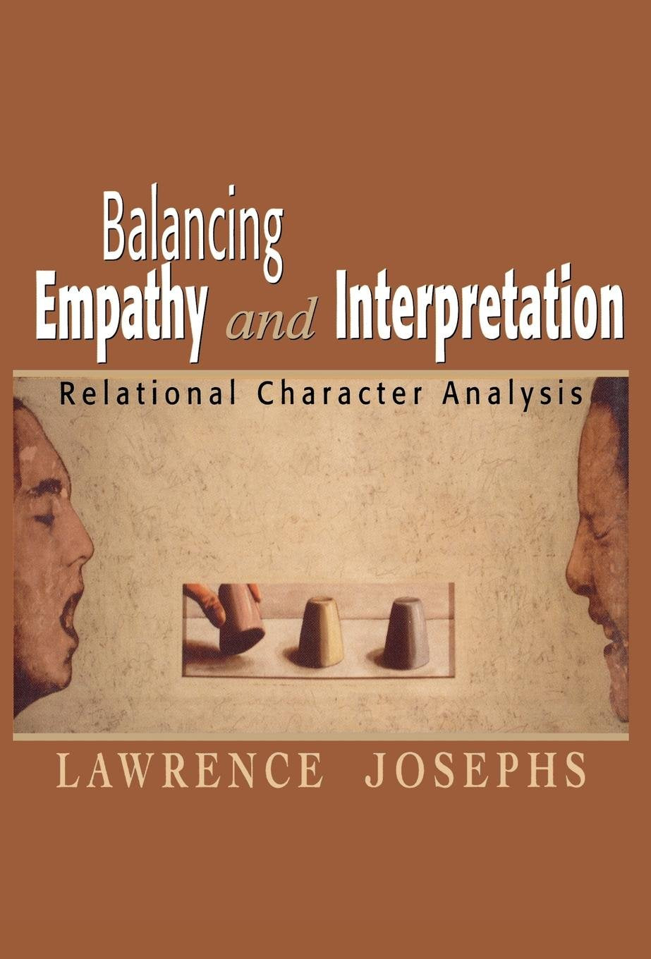 Balancing Empathy And Interpretation: Relational Character Analysis
