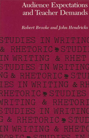 Audience Expectations And Teacher Demands (Studies In Writing And Rhetoric),Used