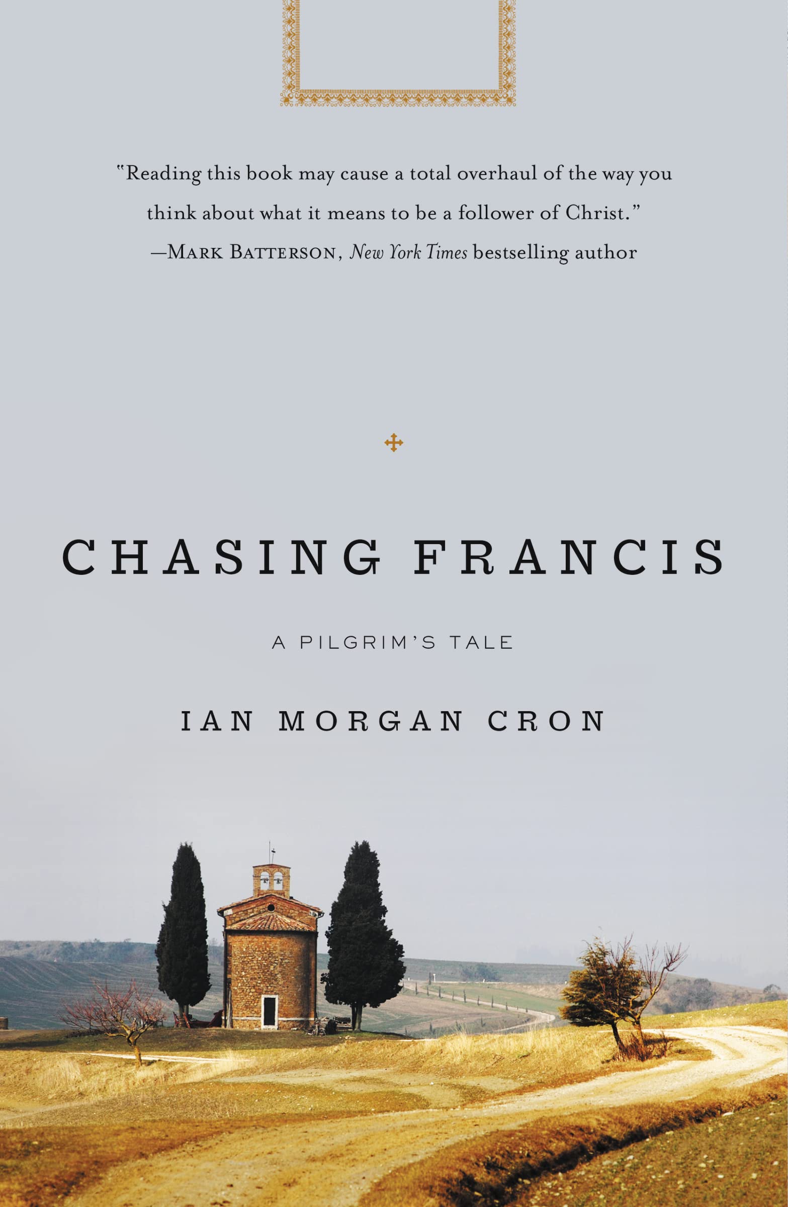 Chasing Francis: A Pilgrims Tale,New
