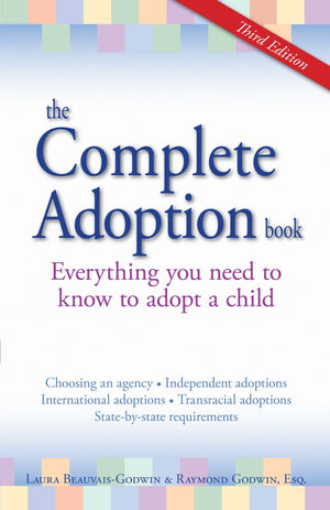 The Complete Adoption Book: Everything You Need to Know to Adopt a Child,Used