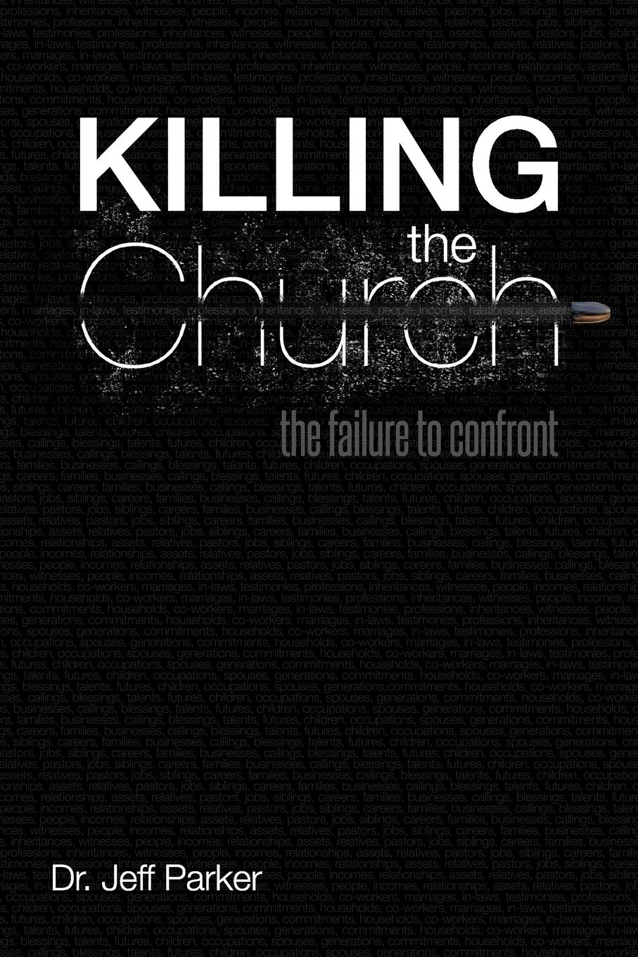 Killing the Church: The Failure to Confront,Used