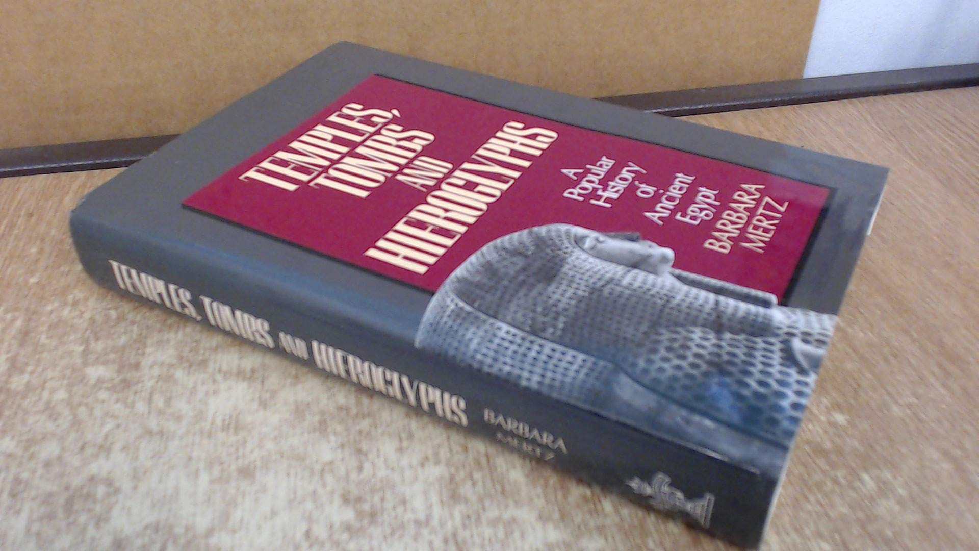 Temples, Tombs And Hieroglyphs: A Popular History Of Ancient Egypt,Used