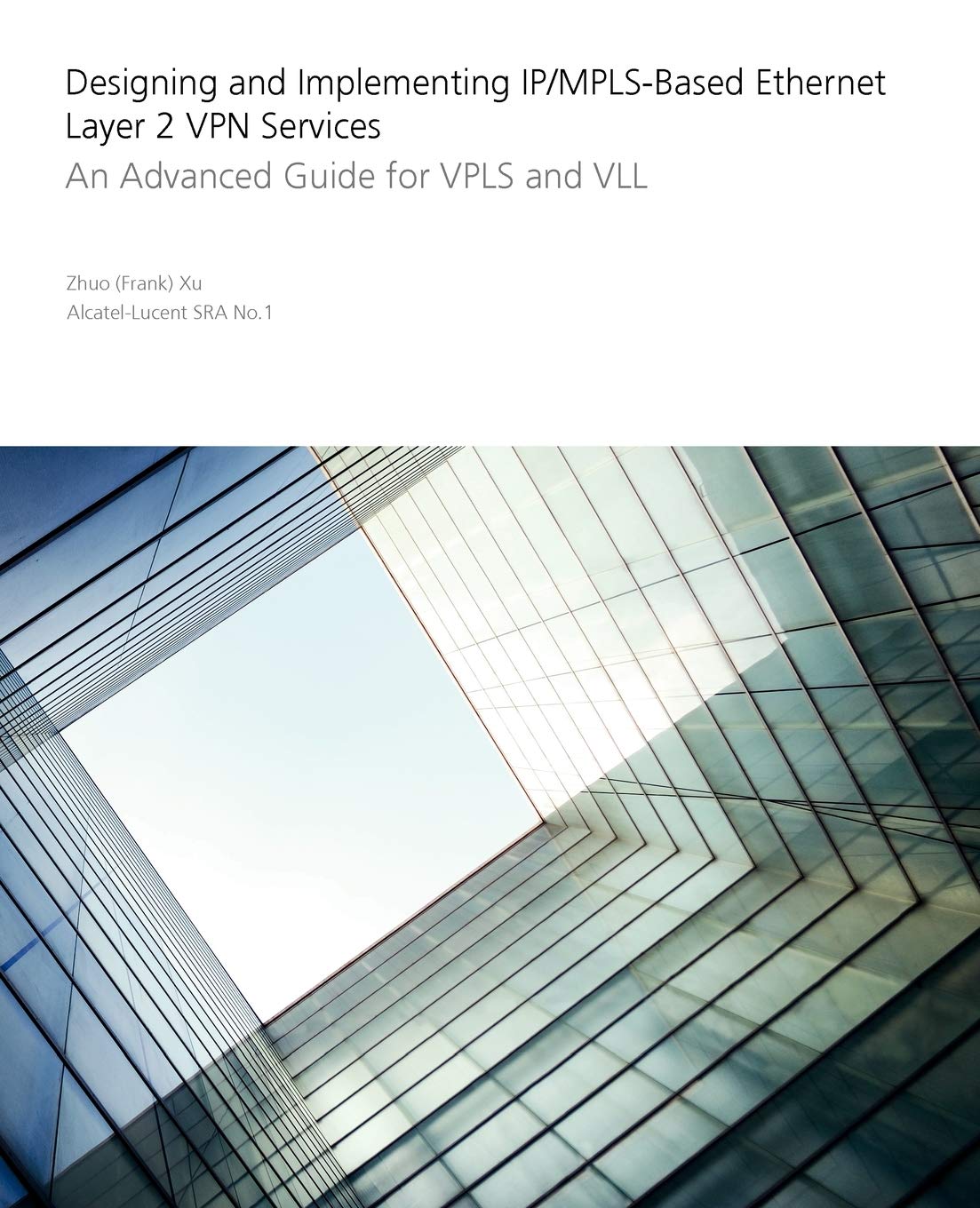 Designing and Implementing IP/MPLSBased Ethernet Layer 2 VPN Services: An Advanced Guide for VPLS and VLL,Used