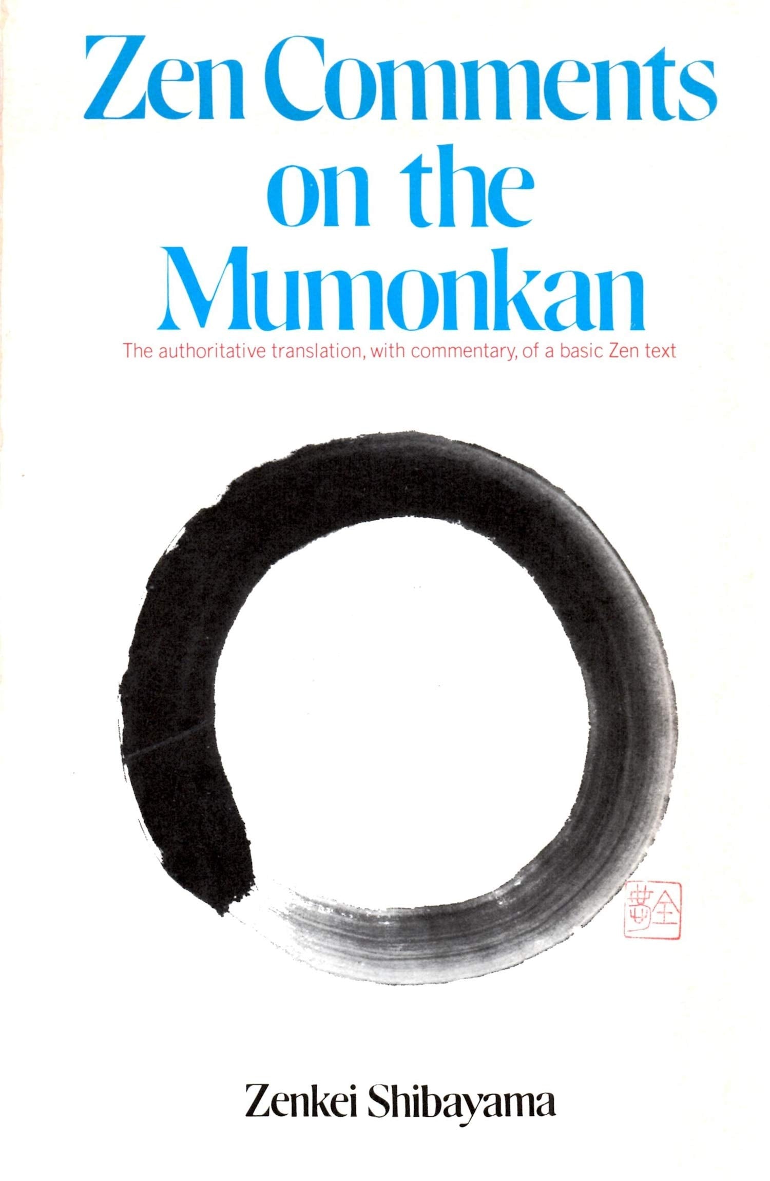 Zen comments on the Mumonkan,Used